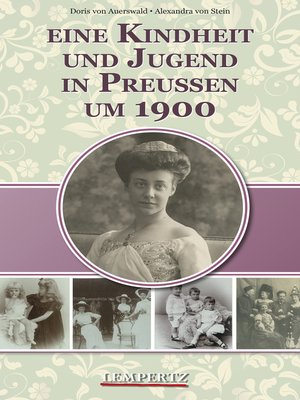 cover image of Eine Kindheit und Jugend in Preußen um 1900